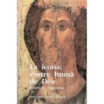 La Icona: Rostre Humà De Déu - 1