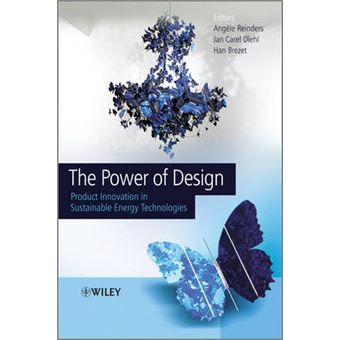 The Power of Design - Product Innovation in Sustainable Energy Technologies - Hardback - 2012 - 1