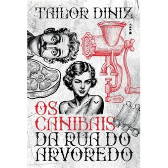 Os Canibais Da Rua Do Arvoredo - 1