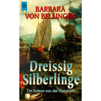 Heyne-Bücher : 1, Heyne allgemeine Reihe - Dreissig Silberlinge | Barbara von Bellingen - 1
