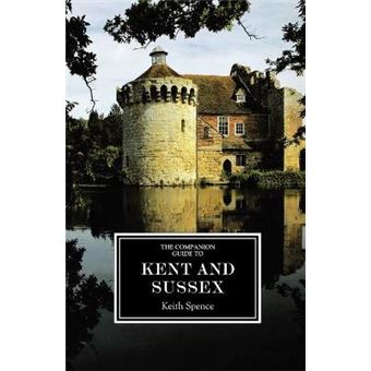 The Companion Guide To Kent And Sussex Ne Companion Guides - 1