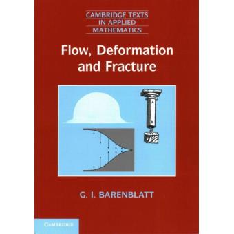 Flow, Deformation and Fracture - Lectures on Fluid Mechanics and the Mechanics of Deformable Solids for Mathematicians and Physicists - Paperback - 2014 - 1