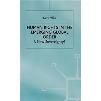 Human Rights in the Emerging Global Order - A New Sovereignty? - Hardback - 1998 - 1