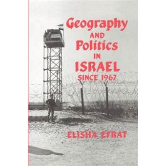 Geography and Politics in Israel Since 1967 - Paperback - 1988 - 1