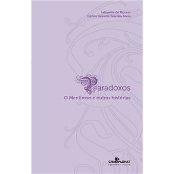 Paradoxos - O Mentiroso e Outras Histórias - 1