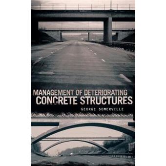 Management of Deteriorating Concrete Structures - Hardback - 2008 - 1