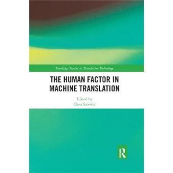 The Human Factor In Machine Translation Routledge Studies In Translation Technology - 1