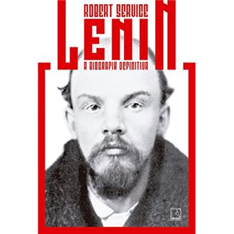 Lenin: A Biografia Definitiva - 1