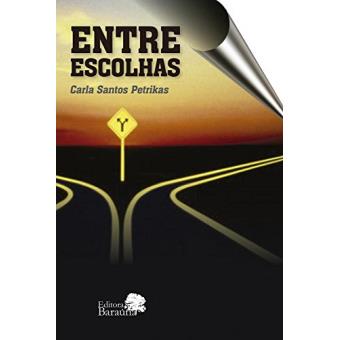 Entre Escolhas - 1