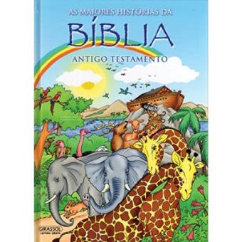 As Maiores Historias Da Bíblia. Antigo Testamento - 1
