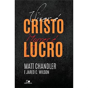 Viver É Cristo, Morrer É Lucro - 1