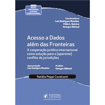 Acesso a Dados Além das Fronteiras: a Cooperação Jurídica Internacional Como Solução para o (Aparente) Conflito de Jurisdições - 1