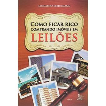 Como Ficar Rico Comprando Imóveis Em Leilões - 1