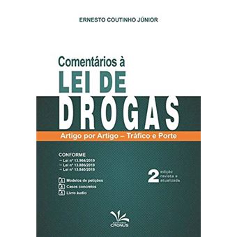 Comentários À Lei de Drogas Artigo Por Artigo - Tráfico e Porte - 2A Edição - 1