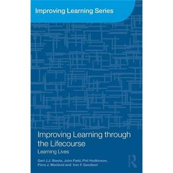 Improving Learning Through The Life-Course - 1