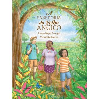 A Sabedoria Do Velho Angico - 1