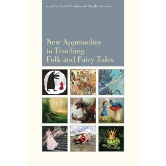 New Approaches To Teaching Folk And Fairy Tales - 1