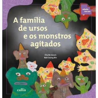 A Família De Ursos E Os Monstros Agitados - Coleção Tan Tan - 1