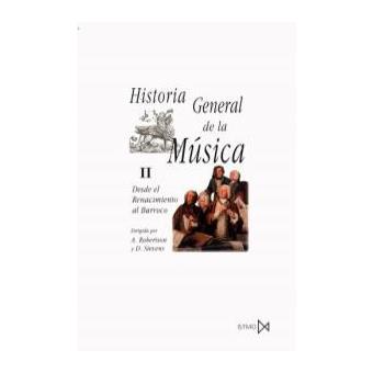 Historia General De La Musica.T.2.Desde El Renacimiento Al Barroco - 1