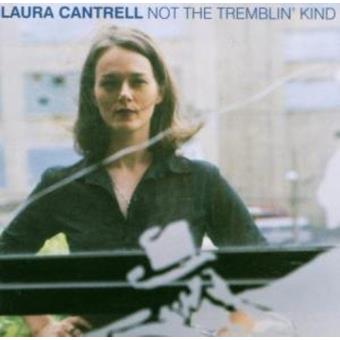 Cantrell, Laura-not The Trembling Kind - 1