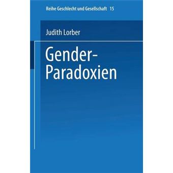 Gender-Paradoxien - Aus Dem Englischen Ubersetzt Von Hella Beister Redaktion Und Einleitung Zur Deutschen Ausgabe: Ulrike Teubner Und Angelika Wetterer - Paperback / softback - 2013 - 1