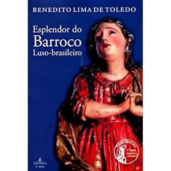 Esplendor Do Barroco Luso-Brasileiro - 1