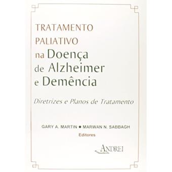 Tratamento Paliativo na Doença de Alzheimer e Demência. Diretrizes e Planos de Tratamento - 1
