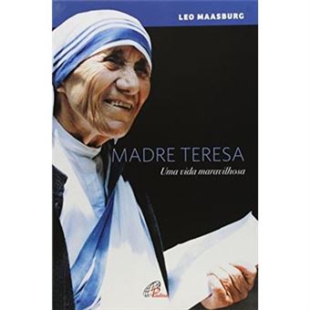 Madre Teresa. Uma Vida Maravilhosa - Coleção Memória - 1