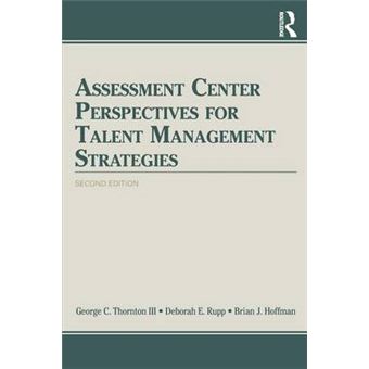 Assessment Center Perspectives for Talent Management Strategies - Paperback - 2014 - 1