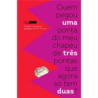 Quem pegou uma ponta do meu chapéu de três pontas que agora só tem duas? - 1
