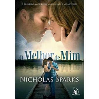 O Melhor De Mim. O Primeiro Amor Deixa Marcas Para A Vida Inteira - 1