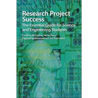 Research Project Success : The Essential Guide for Science and Engineering Students - 1