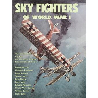 Sky Fighters Of World War I - 1