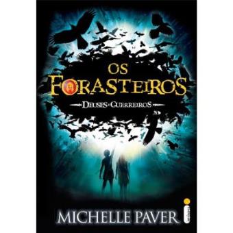 Os Forasteiros - Volume 1. Coleção Série Deuses E Guerreiros - 1