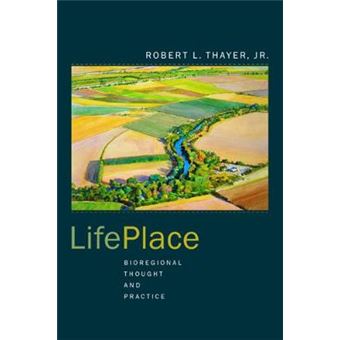 Life Place - Bioregional Thought and Practice - Paperback - 2003 - 1