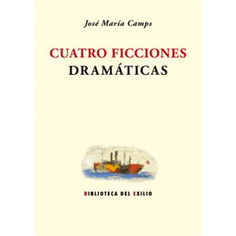 Cuatro Ficciones Dramaaticas - 1