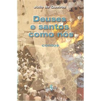 Deuses E Santos Como Nos - 1