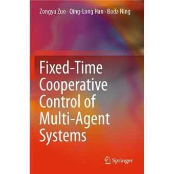 Fixedtime Cooperative Control Of Multiagent Systems - 1