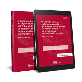 El embrion humano en la jurisprudencia del tribunal de estrasburgo: un analisis a la luz de la norma - 1
