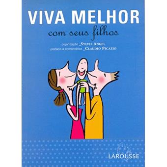 Viva Melhor Com Seus Filhos - 1