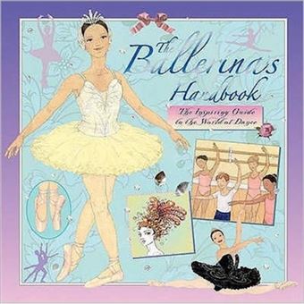The Ballerina's Handbook - Hardback - 2009 - 1