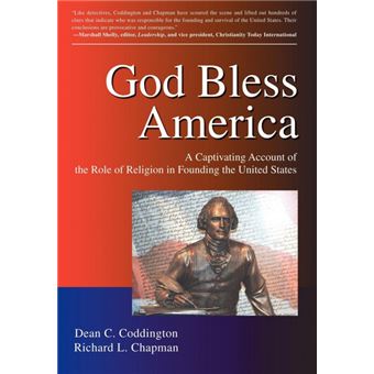 God Bless America - A Captivating Account of the Role of Religion in Founding the United States - Hardback - 2007 - 1