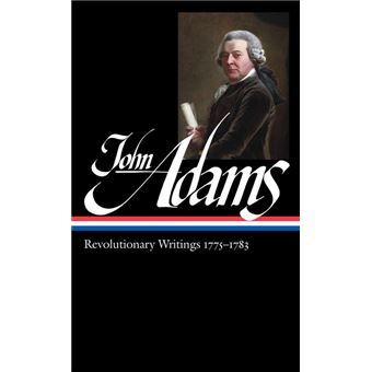 John Adams: Revolutionary Writings 1775-1783 - 1