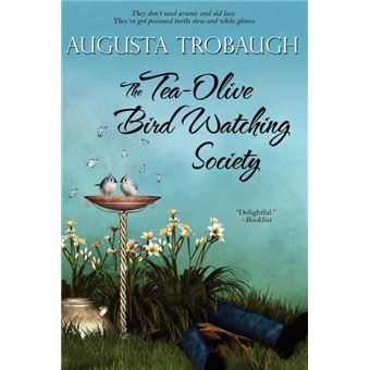 The Tea-Olive Bird Watching Society - Paperback / softback - 2012 - 1