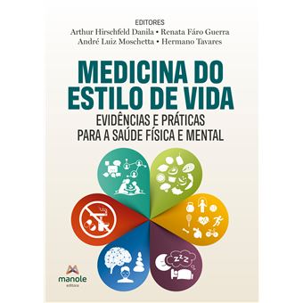 Medicina Do Estilo De Vida : Evidências E Práticas Para A Saúde Física E Mental - 1