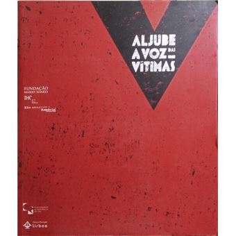 Aljube a voz das vítimas. - 1