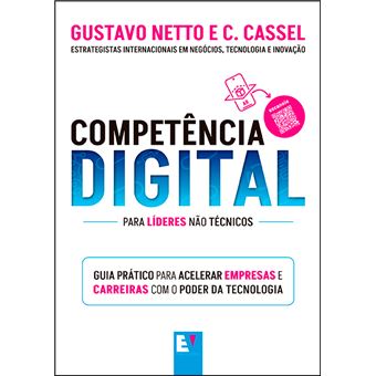 Competência Digital: Guia Prático Para Acelerar Empresas E Carreiras Com O Poder Da Tecnologia - 1
