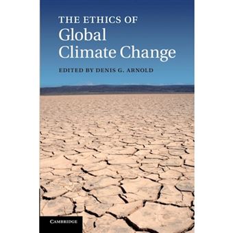 The Ethics of Global Climate Change - Paperback - 2014 - 1