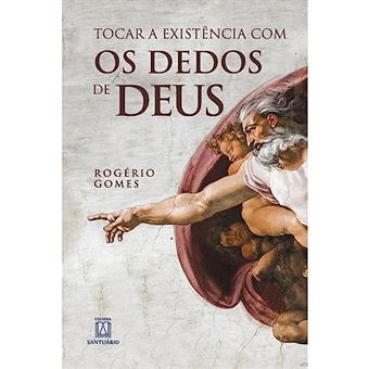 Tocar A Existencia Com Os Dedos De Deus - 1