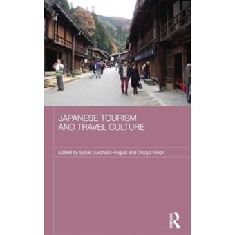 Japanese Tourism and Travel Culture - Hardback - 2008 - 1